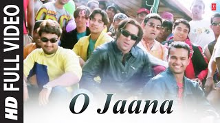 O Jaana Full Song Film  Tere Naam [upl. by Ainyt]