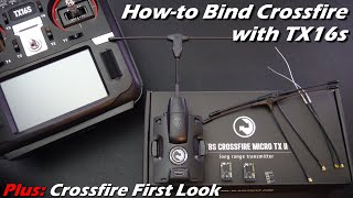 Howto Bind TBS Crossfire with Radiomaster TX16s and TBS Crossfire First Look [upl. by Estrin886]