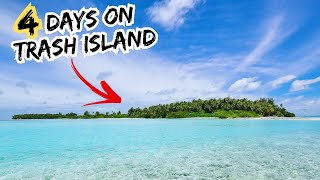 I Spent 4 Days On A Polluted Tropical Island  The Harsh Reality Of A Deserted Island Is Disgusting [upl. by Keese289]