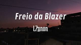 Freio da Blazer  L7nnon cover [upl. by Garth26]