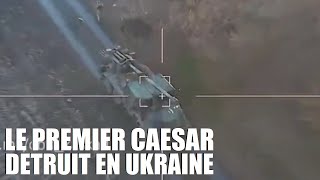 Le premier Caesar détruit en Ukraine [upl. by Yejus]