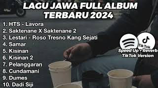 LAGU JAWA FULL ALBUM VIRAL TIKTOK TERBARU 2024 HTS  LAVORA SAKTENANE X SAKTENANE 2 LESTARI [upl. by Rorrys223]