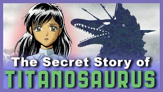 The Secret Story of Titanosaurus [upl. by Ellinger]