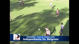 INDEPENDIENTE VS BELGRANO  FECHA 12  CLAUSURA 2024  FÚTBOL INFANTIL LIGA INTERPROVINCIAL [upl. by Sheeree620]