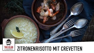 Zitronenrisotto mit Crevetten  theclubch  Rezept 151 [upl. by Rubel637]