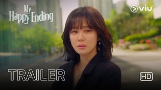 My Happy Ending  Trailer  Jang Na Ra Son Ho Jun So Yi Hyun [upl. by Allesiram156]