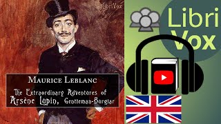 The Extraordinary Adventures of Arsène Lupin GentlemanBurglar by Maurice Leblanc  Audio Book [upl. by Darell161]