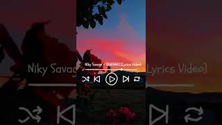 Niky Savage  YAMAMAY Lyrics VIdeo is out [upl. by Neerahs220]