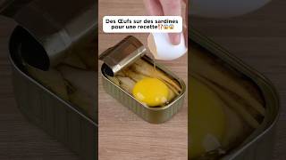 Des œufs sur des sardines pour une recette⁉️😱😱cooking recette deliciouseggdécouverte pourtoi [upl. by Seedman568]