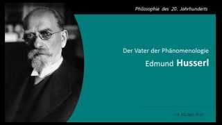 Edmund Husserl  Der Vater der Phänomenologie [upl. by Nilsoj]