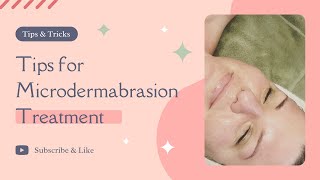 Tips for Microdermabrasion Treatment [upl. by Aisinut]