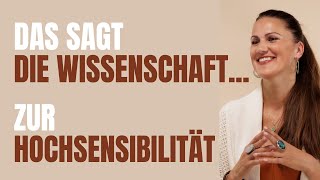 Was die Wissenschaft über Hochsensibilität weiss [upl. by Gnohc]