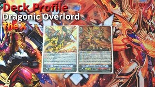 Cardfight Vanguard G Dragonic Overlord quotThe Xquot Deck Profile [upl. by Madge178]