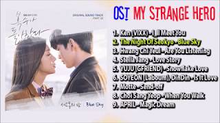 OST My Strange Hero Full Album [upl. by Nelia]