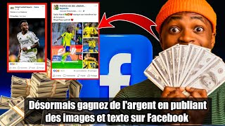 Vous pouvez désormais gagner de largent en publiant des images et textes sur Facebook Monétisation [upl. by Mit]