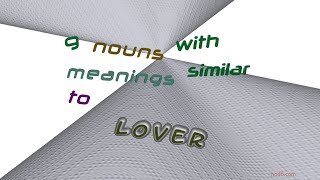 lover  10 nouns with the meaning of lover sentence examples [upl. by Pardner]