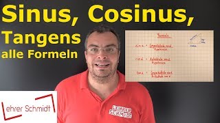 Sinus Cosinus Tangens  alle Formeln  Trigonometrie  einfach erklärt  Lehrerschmidt [upl. by Atikal]