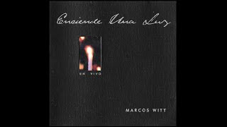 Marcos Witt ENCIENDE UNA LUZ Full Album HD [upl. by Haggerty823]