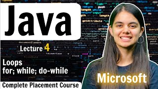 Loops in Java  Java Placement Full Course  Lecture 4 [upl. by Daegal]