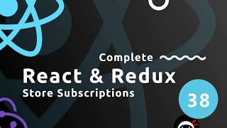 Complete React Tutorial amp Redux 38  Store Subscriptions [upl. by Aihsemaj]