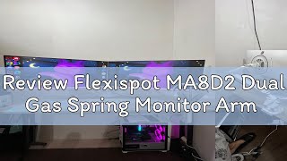 Review Flexispot MA8D2 Dual Gas Spring Monitor Arm [upl. by Eissirc]