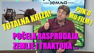 PROPAST KRENULA JE PRODAJA ZEMLJE I TRAKTORA  šta se STVARNO dešava s RATARIMA  OVAJ ČOVEK JE [upl. by Boris]