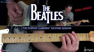 Octopuss Garden Guitar Lesson Full Song  The Beatles [upl. by Ayyidas284]