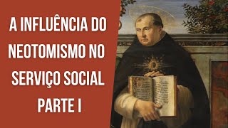 Influência do Tomismo no Serviço SocialSão Tomás de Aquino Parte I [upl. by Laehcimaj159]