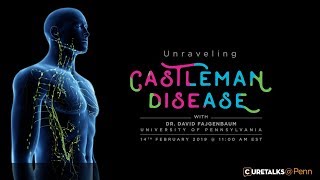 Unraveling Castleman Disease [upl. by Yrrat489]