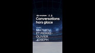 Conversations hors glace avec Mathieu et PierreOlivier Joseph  épisode 2 [upl. by Braden]