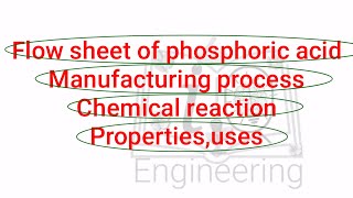 Flow sheet of phosphoric acid manufacturing process chemical reaction propertiesusesCT [upl. by Constanta]