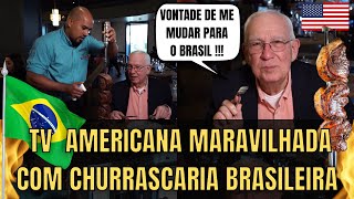 Apresentador Americano Maravilhado Com Churrascaria Brasileira Nos EUA [upl. by Latreece]