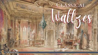 Classical Waltzes  Strauss Tchaikovsky Chopin [upl. by Thornton359]