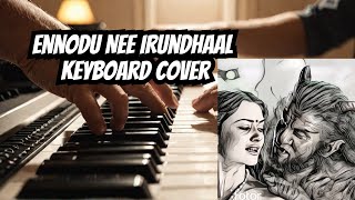 Ennodu Nee Irundhaal keyboard cover [upl. by Libbna]