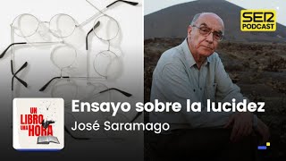 Un libro una hora 160  Ensayo sobre la lucidez  José Saramago [upl. by Anelrats]