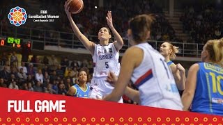 Serbia v Ukraine  Full Game  Qualifier  EuroBasket Women 2017 [upl. by Wiles427]