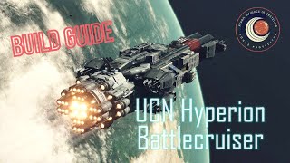 UCN Hyperion Battlecruiser build guide [upl. by Ikeda]