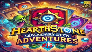 Hearthstone Legendary Deck Adventures Episode 19  Burning Deck [upl. by Leaper]