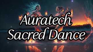 Auratech  Sacred Dance  Chill Space [upl. by Hachmin]