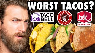 Who Makes The Worst Taco [upl. by Stokes]