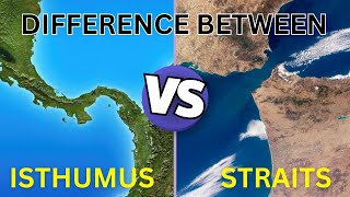 Difference between Isthmus and Straits [upl. by Yevette]