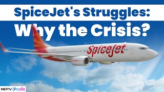 SpiceJet Crisis What’s Behind the Airline’s Troubles [upl. by Anilehs]