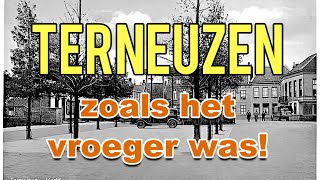 TERNEUZEN zoals het vroeger was [upl. by Kendyl]