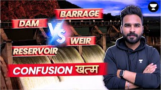 Difference bw DAM vs WEIR vs BARRAGE vs RESERVOIR Irrigation Engineering by Abhishek Sir Unacademy [upl. by Rodina77]