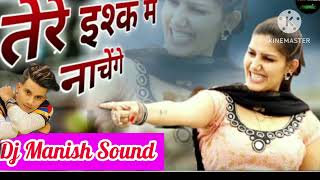 Tere iska ke Nachege Dj Manish Sound [upl. by Marl]