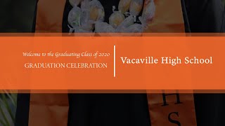 Vacaville High School Virtual Graduation June 6 2020  9AM [upl. by Annhoj118]