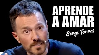 SERGI TORRES  Aprende a Amar [upl. by Prichard422]