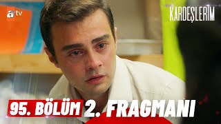 Kardeşlerim 95 Bölüm  2 Fragman atvturkiye [upl. by Nigen]