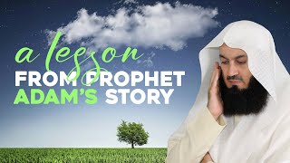 A Lesson from Prophet Adams Story  Mufti Menk [upl. by Radburn76]