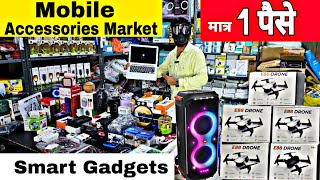 Mobile Accessories wholesale market in delhi Smart Gadgets marketGaffar Market delhi [upl. by Aztinaj]